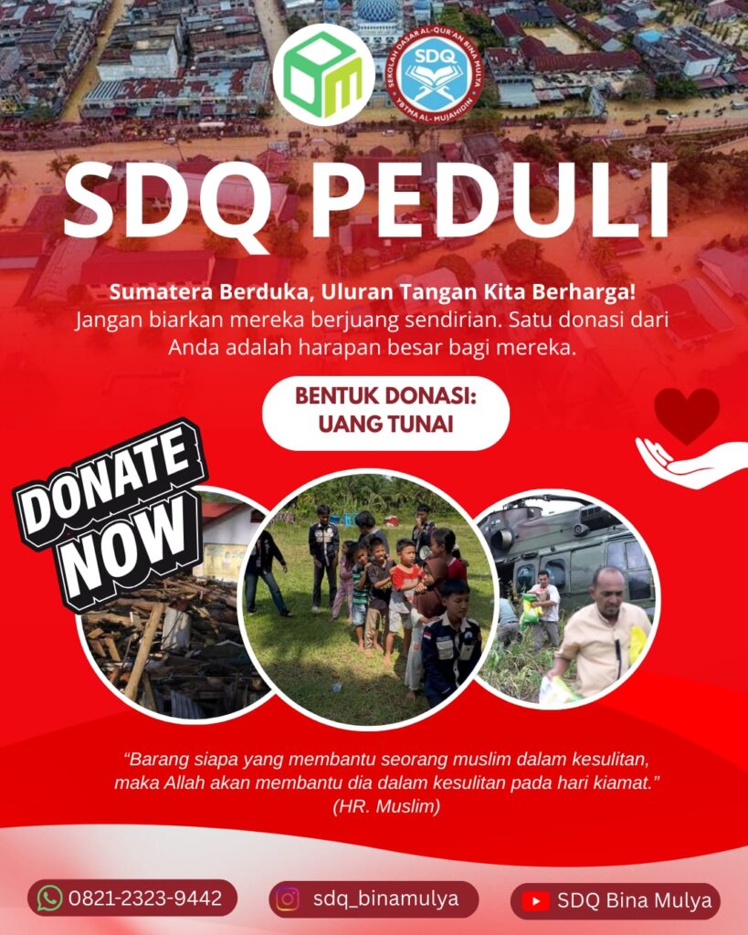 SDQ Binamulya Peduli Sumatra : Aksi Kemanusiaan untuk Korban Banjir Aceh