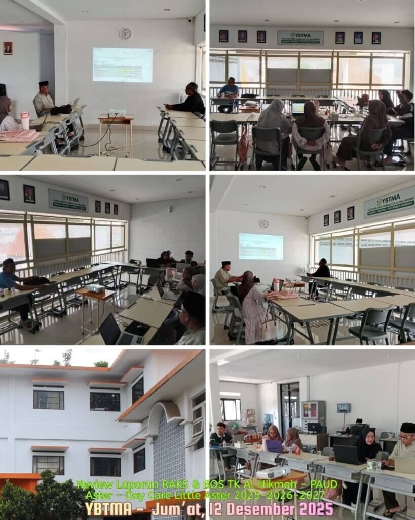 Review RAKS dan Program BOS TK Al Hikmah – PAUD Aster – Day Care Little Aster : Sebagai Wujud Transparansi dan Akuntabilitas Pengelolaan Pendidikan YBTMA